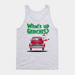 What's up Grinches? Tank Top